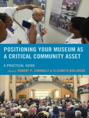 cover image of Positioning Your Museum as a Critical Community Asset